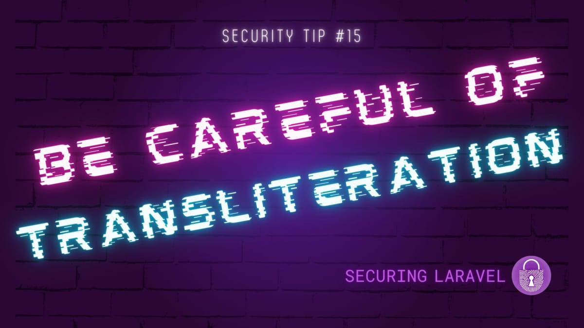 Security Tip: Be Careful Of Transliteration