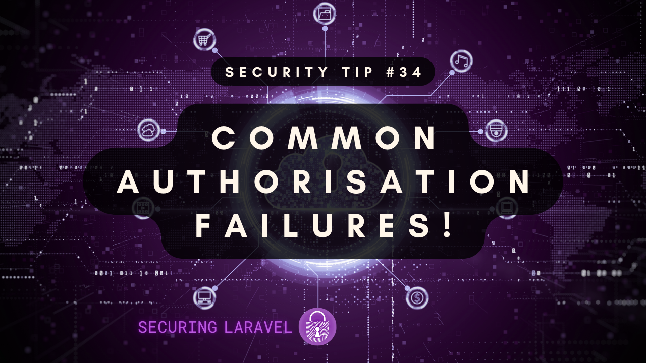 In Depth: Common Authorisation Failures!