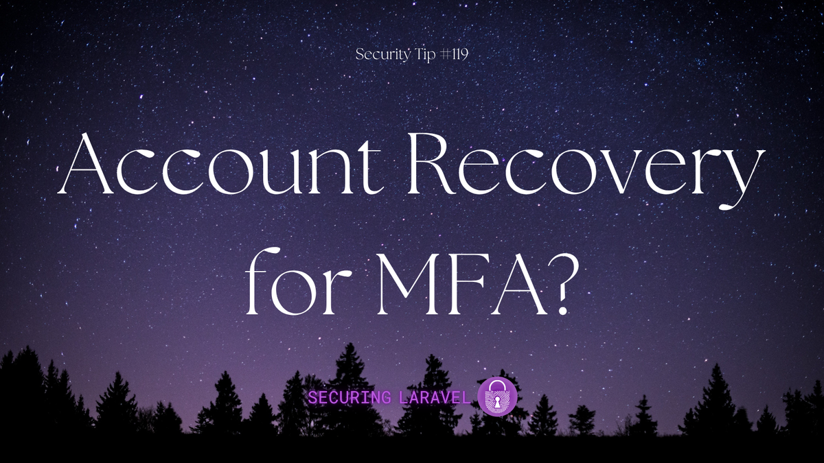 Security Tip: Account Recovery for MFA?