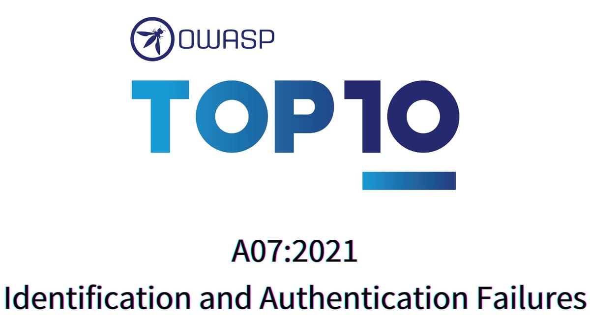 OWASP Tip: A07:2021 – Identification and Authentication Failures