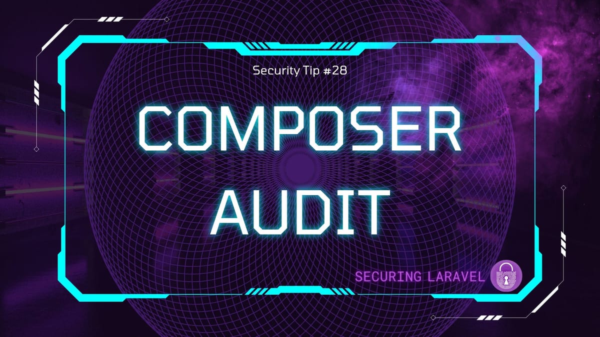 Security Tip: composer audit