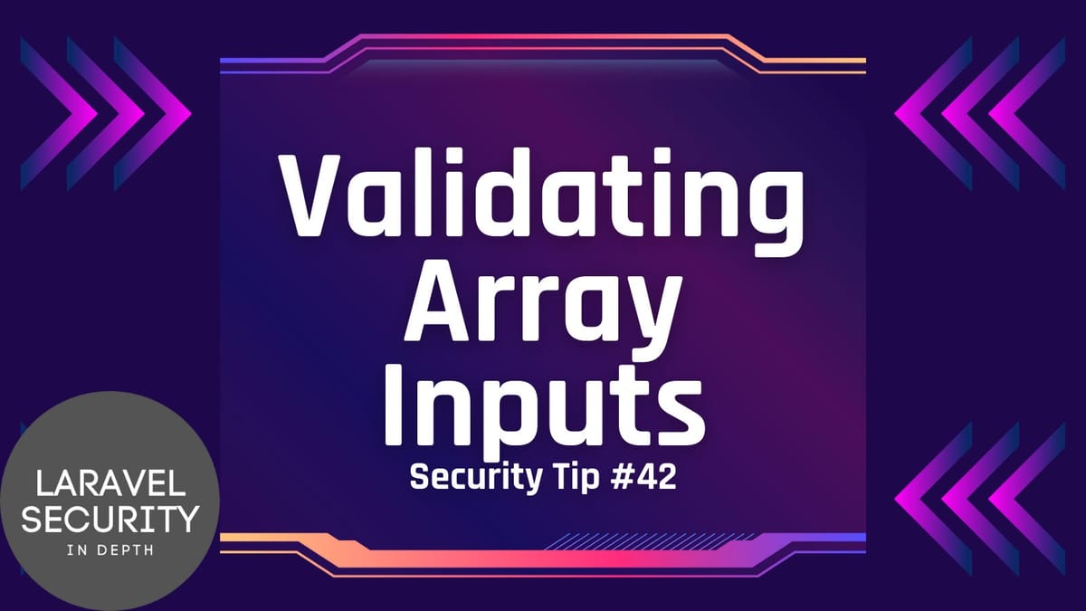 Security Tip: Validating Array Inputs