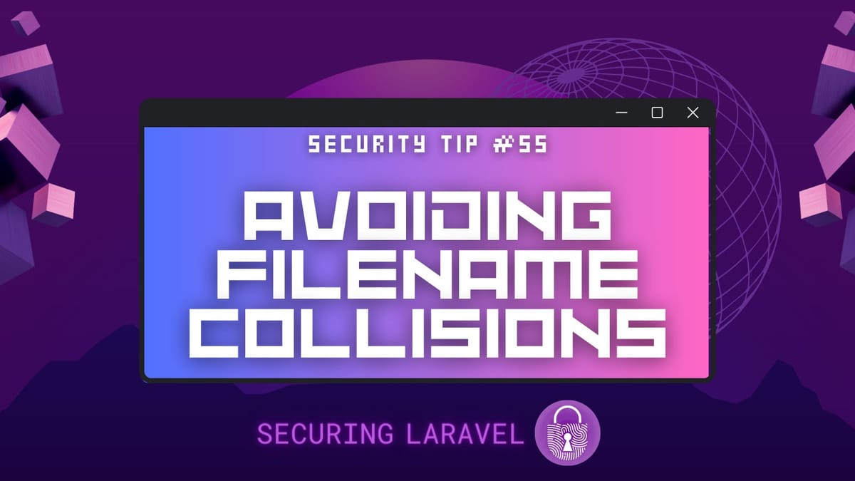 Security Tip: Avoiding Filename Collisions
