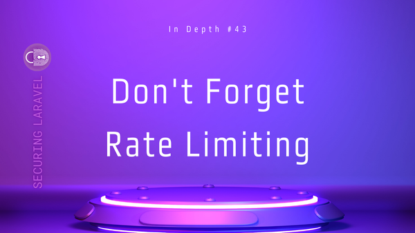 Security Tip: Don't Forget Rate Limiting