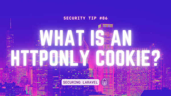 Security Tip: What Is An HttpOnly Cookie?