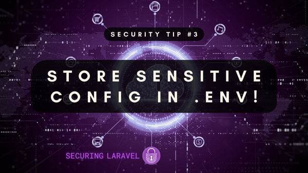 Security Tip: Store Sensitive Config in .env!