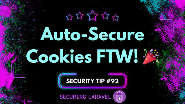 Security Tip: Auto-Secure Cookies FTW! 🎉