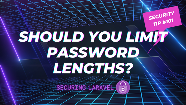 Security Tip: Should You Limit Password Lengths?