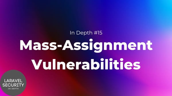 In Depth: Mass-Assignment Vulnerabilities