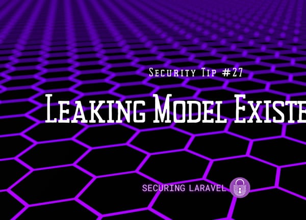 Security Tip: Leaking Model Existence