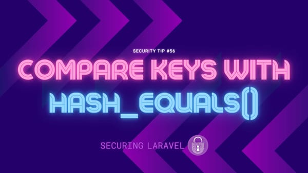 Security Tip: Compare keys with hash_equals()