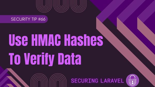 Security Tip: Use HMAC Hashes To Verify Data