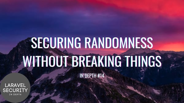In Depth: Securing Randomness Without Breaking Things